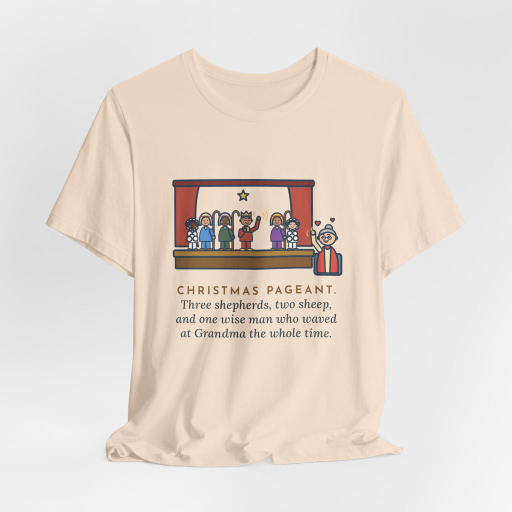 Funny Christmas Pageant T-Shirt, Three Shepherds, Two Sheep, One Wise Man Who Waved at Grandma the Whole Time, Pageant Stage Tee
