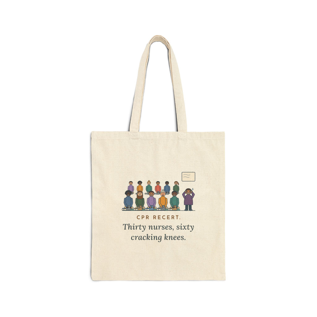 CPR Instructor Nurse Tote Bag - CPR Recert, Thirty Nurses, Sixty Cracking Knees