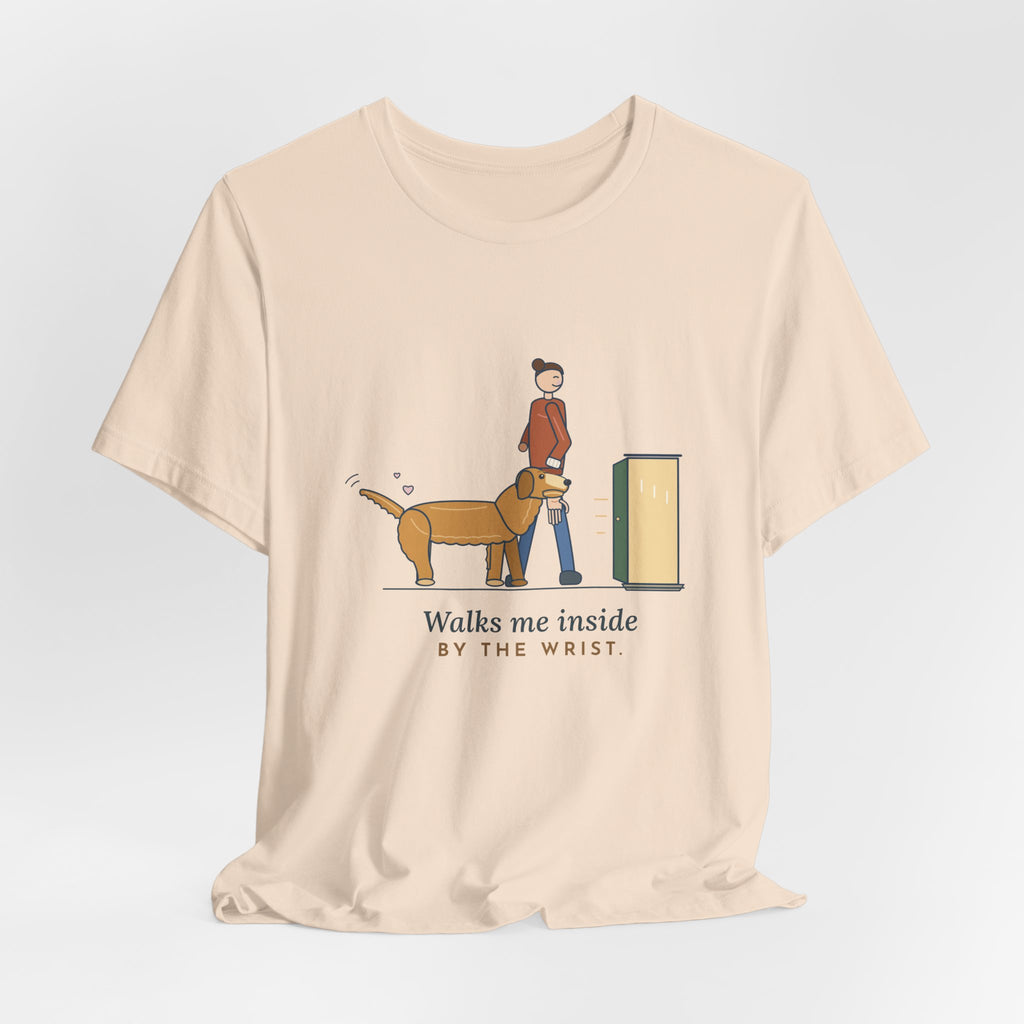 Golden Retriever T-Shirt - Walks Me Inside by the Wrist. Soft-Mouth Golden Tee
