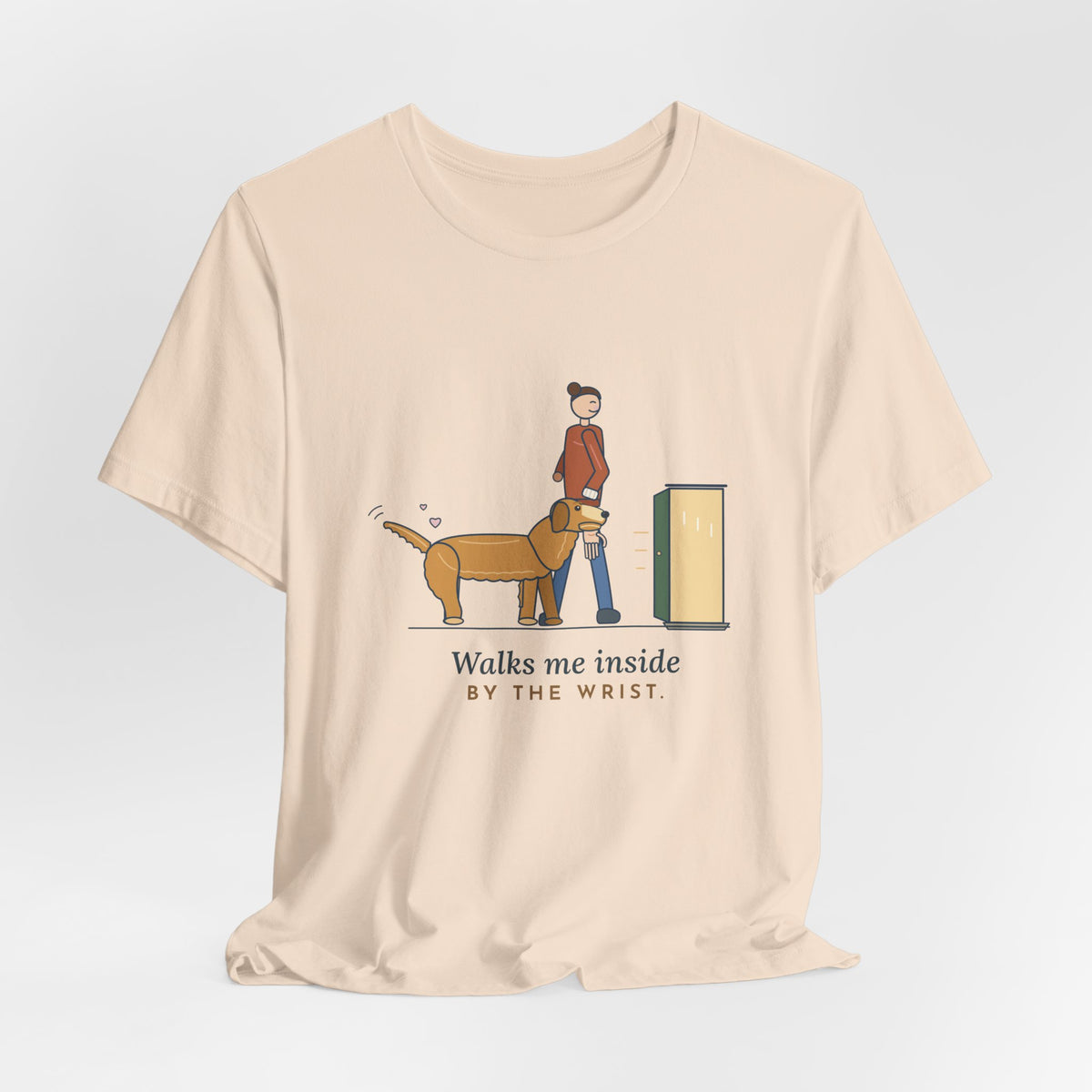 Golden Retriever T-Shirt - Walks Me Inside by the Wrist. Soft-Mouth Golden Tee