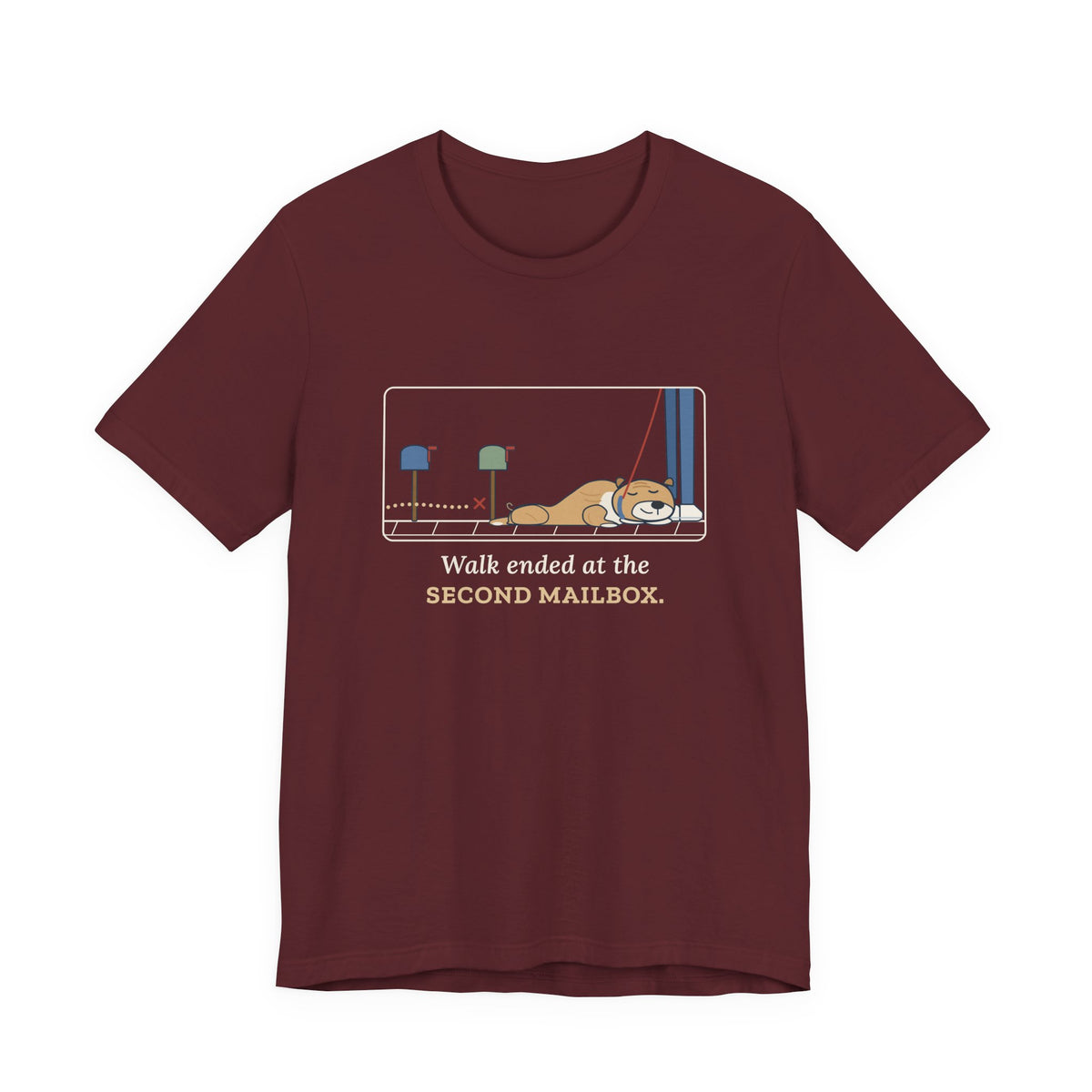 Bulldog-Type Dog Owner T-Shirt - Walk Ended at the Second Mailbox. Funny Bulldog Tee
