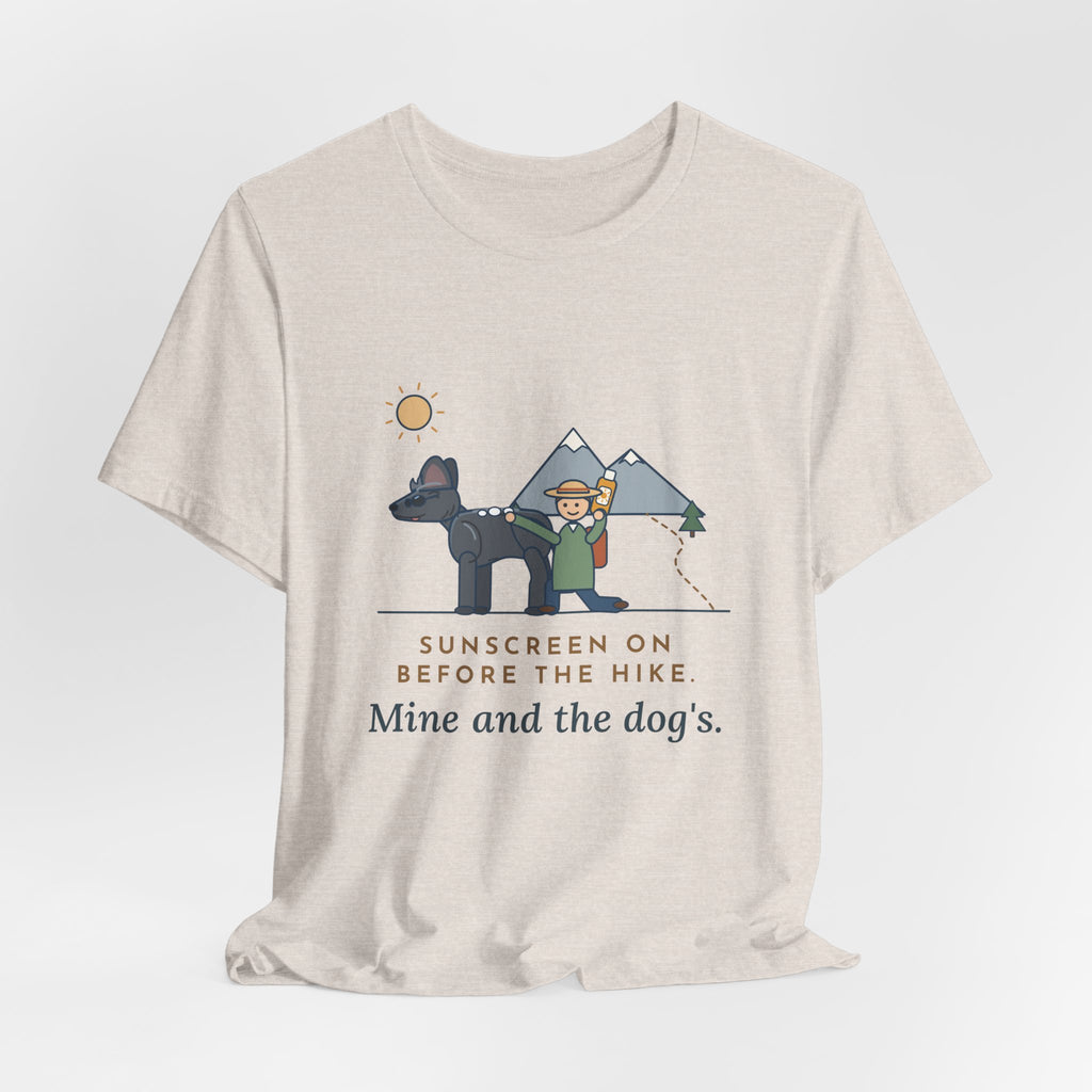 Xoloitzcuintli T-Shirt - Sunscreen On Before the Hike, Mine and the Dog's