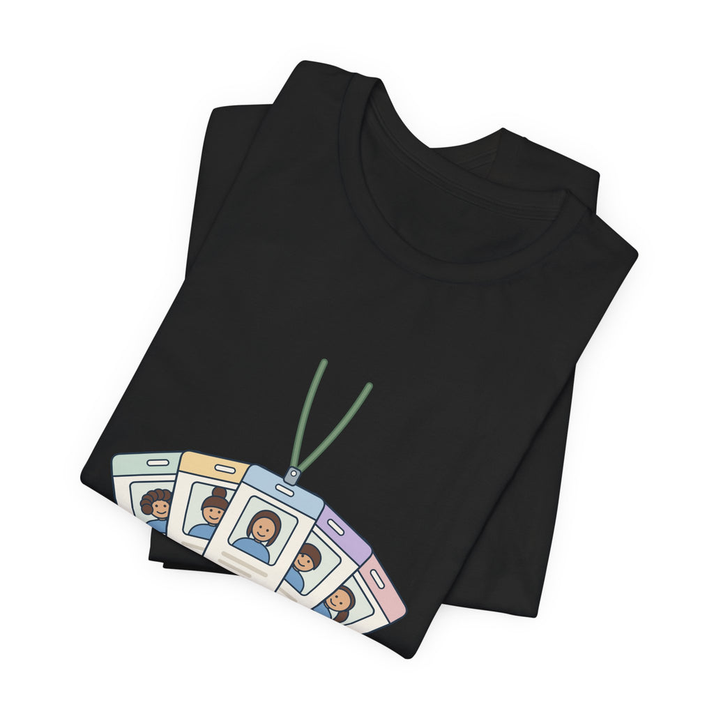 Travel Nurse T-Shirt - Different Badge Photo Every Thirteen Weeks Tee