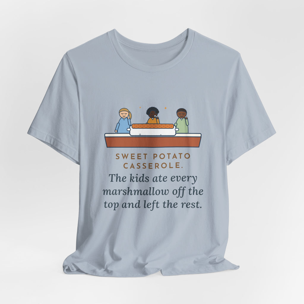 Funny Thanksgiving T-Shirt, Sweet Potato Casserole, Kids Ate Every Marshmallow off the Top, Casserole Mystery Tee