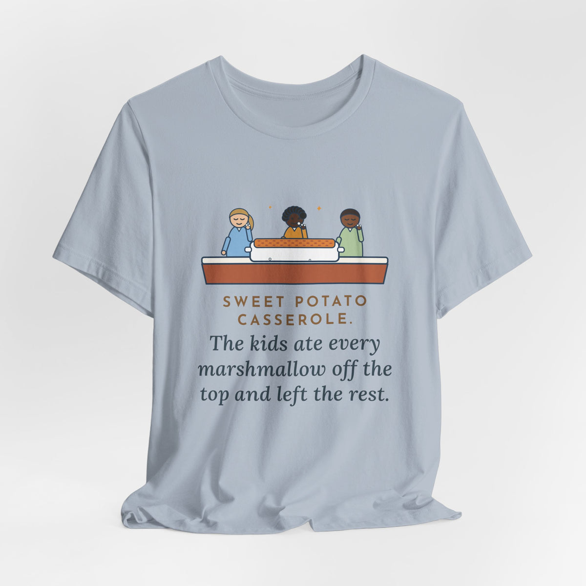 Funny Thanksgiving T-Shirt, Sweet Potato Casserole, Kids Ate Every Marshmallow off the Top, Casserole Mystery Tee