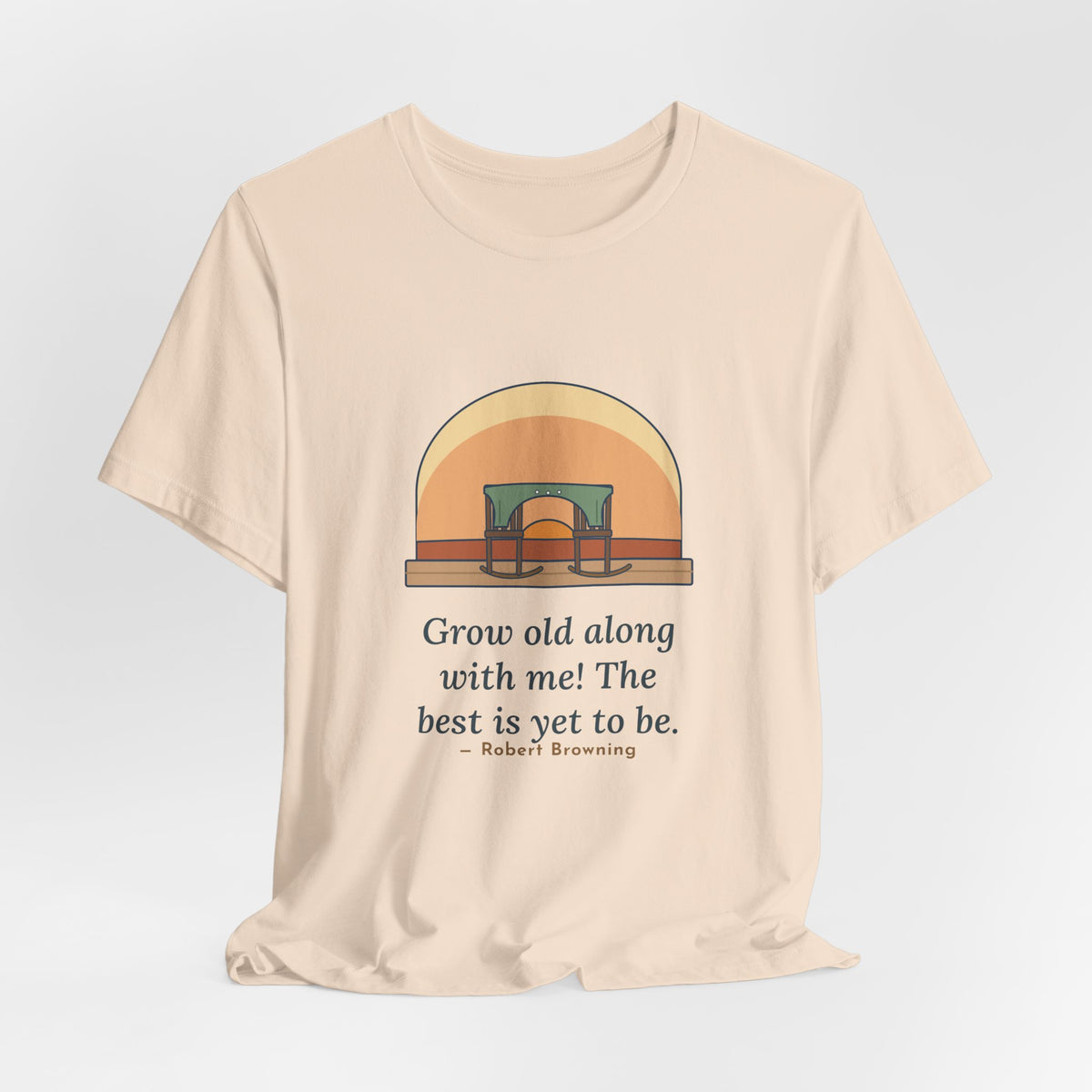 Browning Quote T-Shirt, Grow Old Along with Me, Anniversary Porch Rocking Chairs Tee