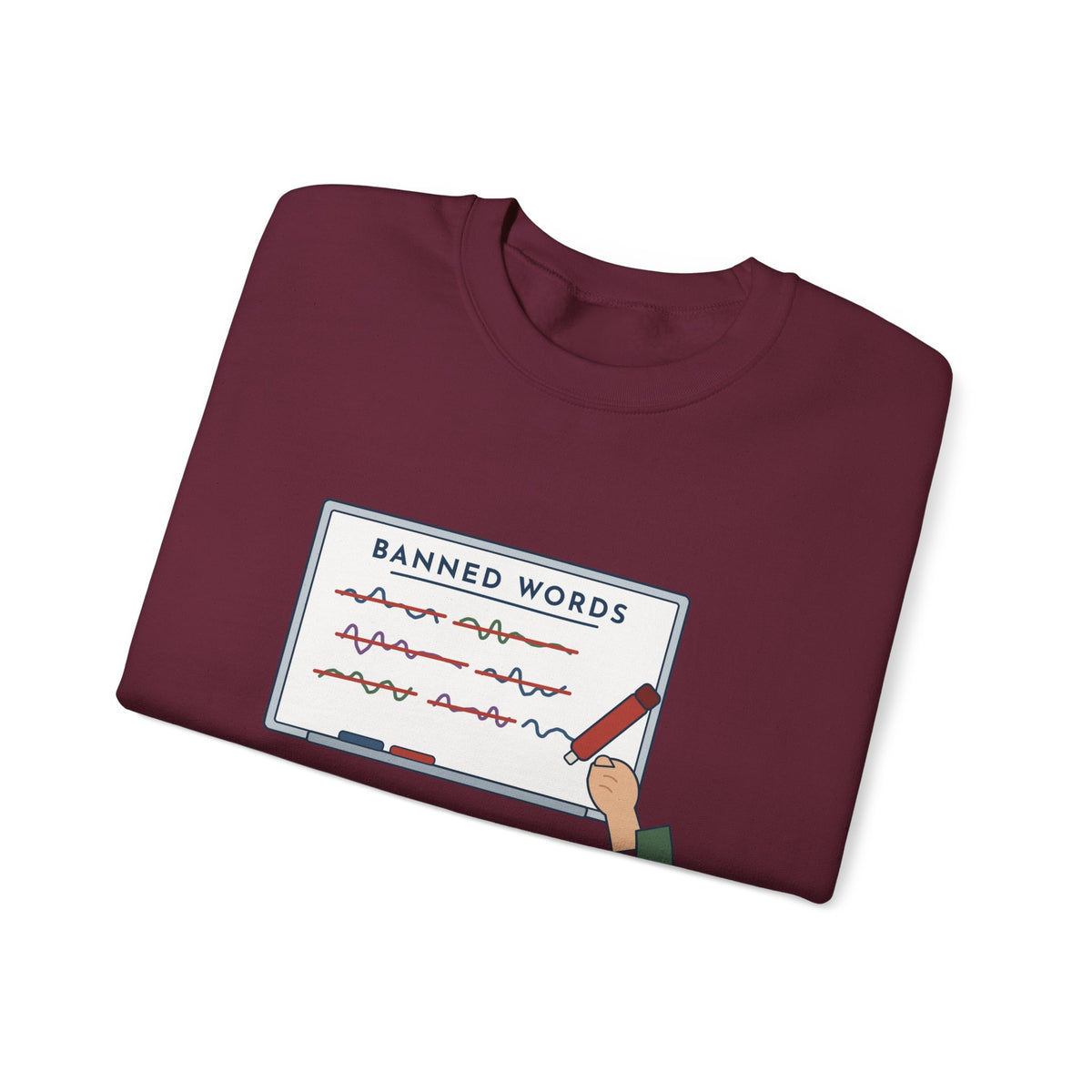 Middle School Teacher Crewneck Sweatshirt - I Don't Know What It Means. Stop Saying It