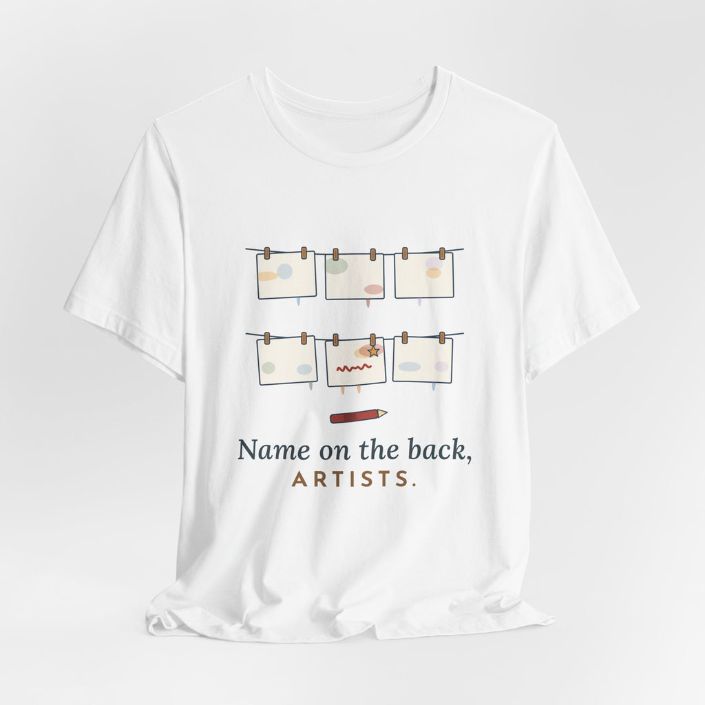 Art Teacher T-Shirt - Name on the Back, Artists. Funny Art Class Tee