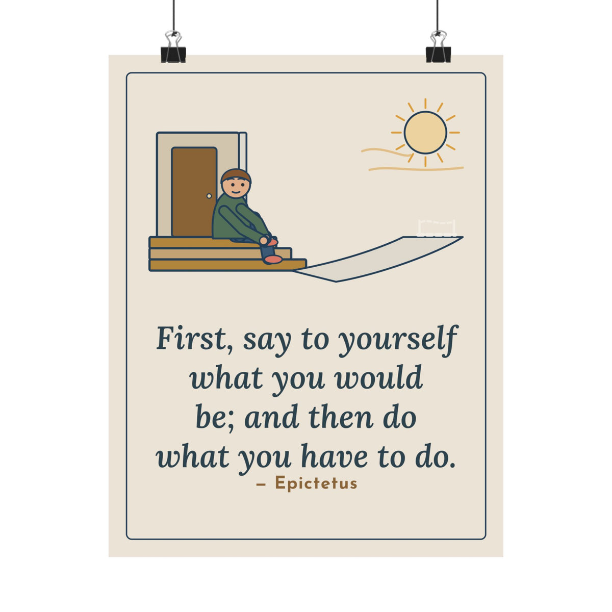 Epictetus Quote Poster, First, Say to Yourself What You Would Be, Stoic Porch Runner Wall Art