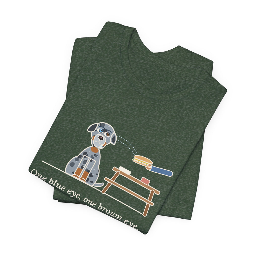 Catahoula Leopard Dog T-Shirt - One Blue Eye, One Brown Eye, Both on My Sandwich