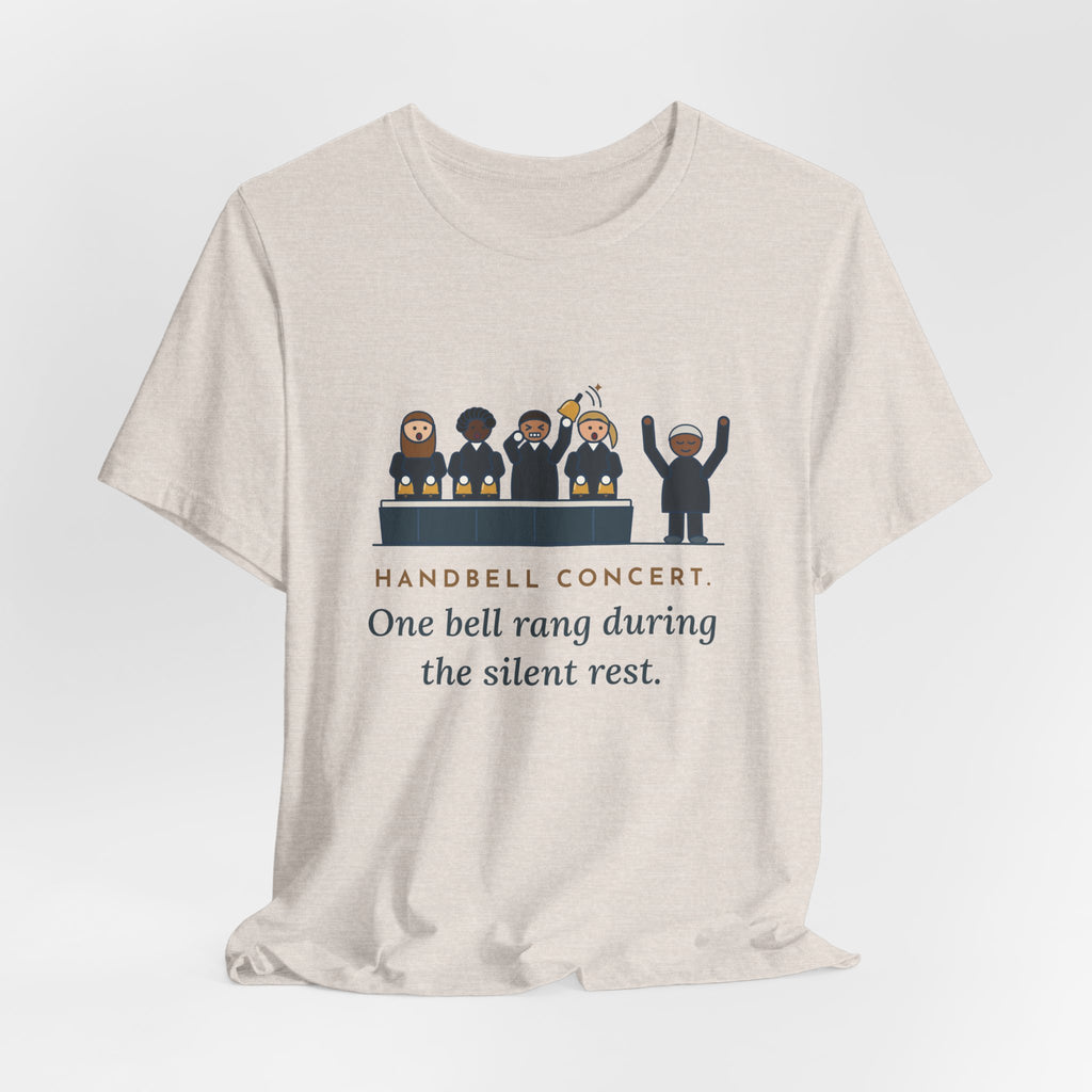 Handbell Choir Director T-Shirt - One Bell Rang During the Silent Rest