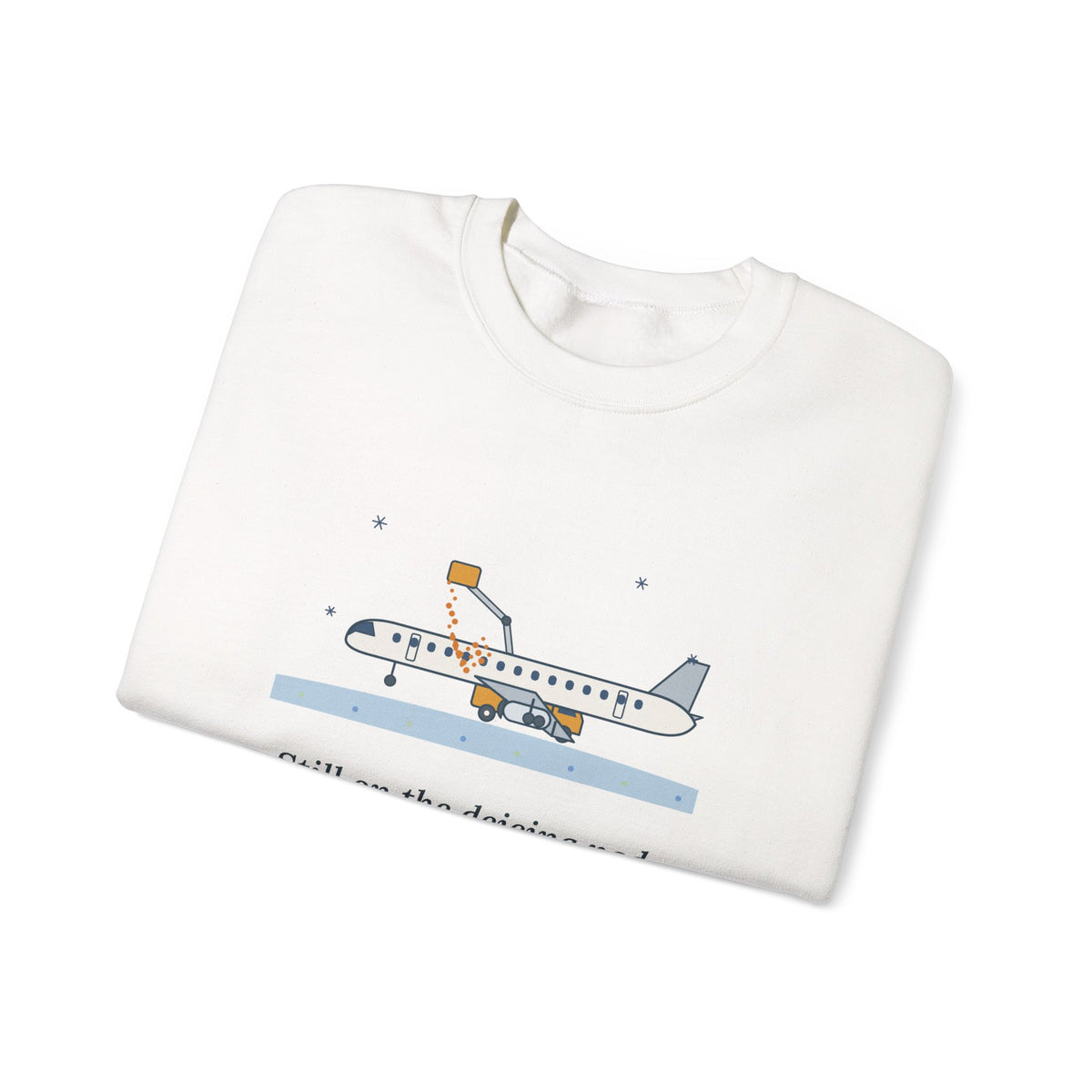 Holiday Travel Crewneck Sweatshirt - Still on the Deicing Pad Winter Flight Gift