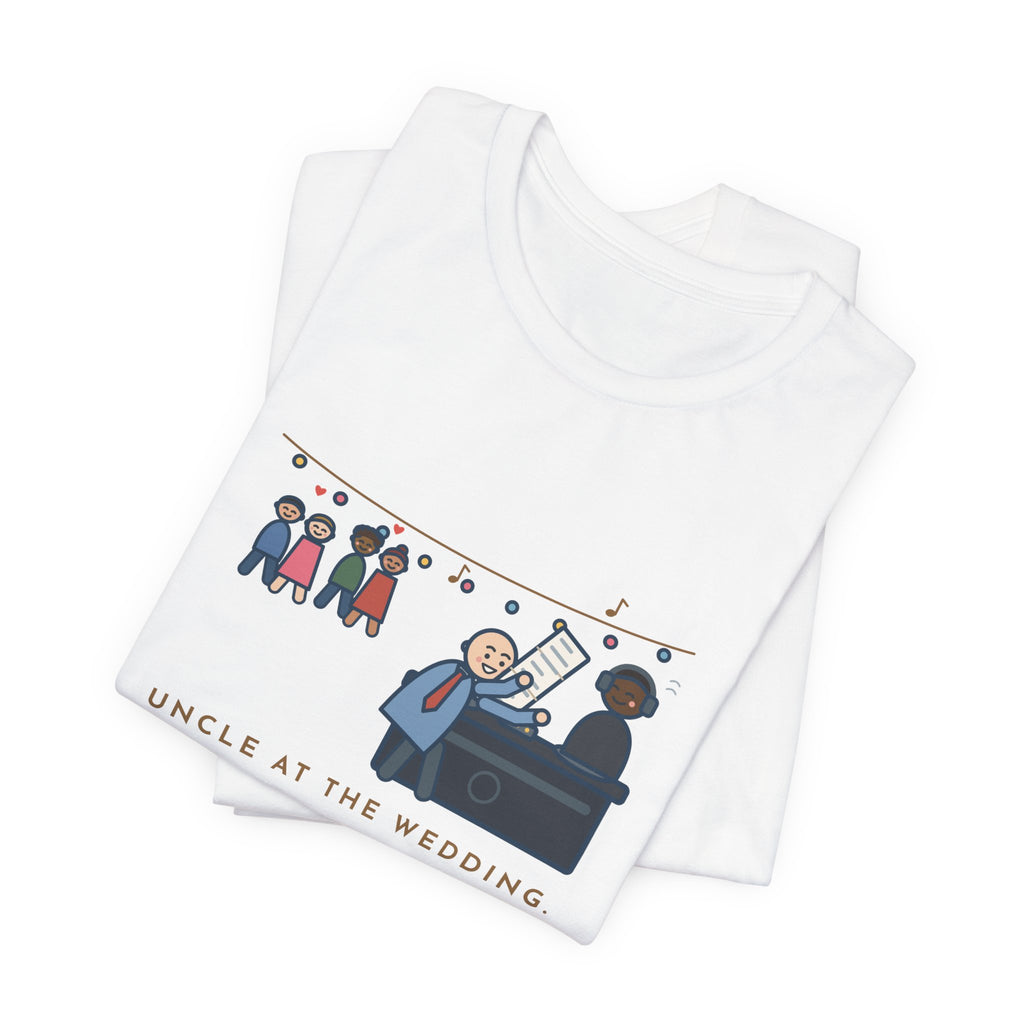 Funny Uncle T-Shirt, Uncle at the Wedding, Gave the DJ Notes All Night, DJ Booth Tee