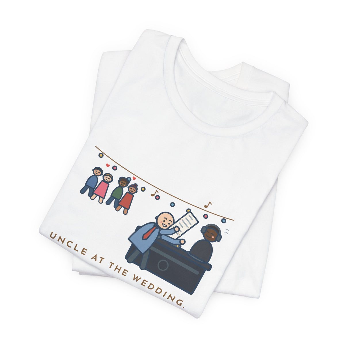Funny Uncle T-Shirt, Uncle at the Wedding, Gave the DJ Notes All Night, DJ Booth Tee