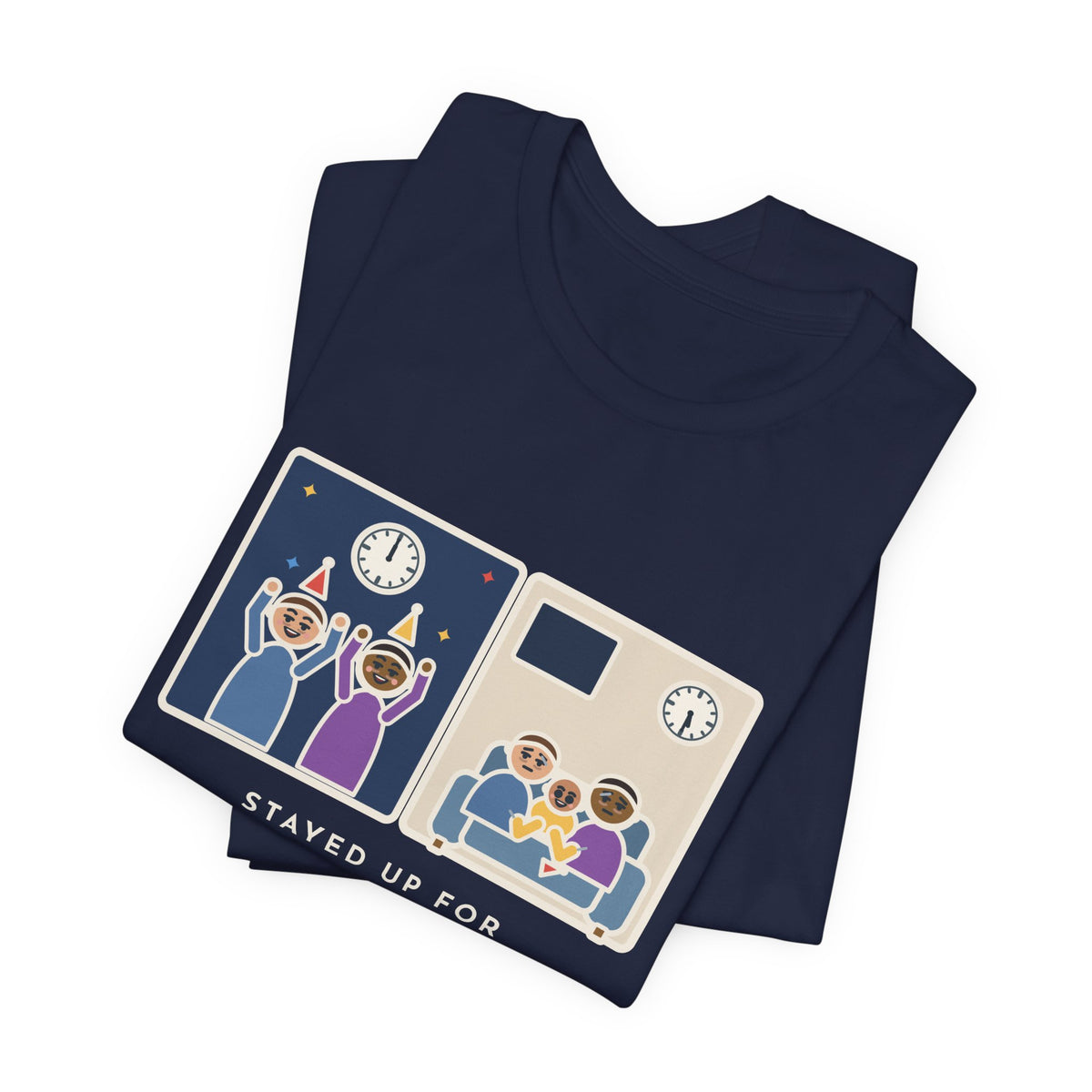 Funny New Year's Eve T-Shirt, Stayed Up for Midnight, The Baby Started the New Year at 5:30 a.m., Two Clocks Tee