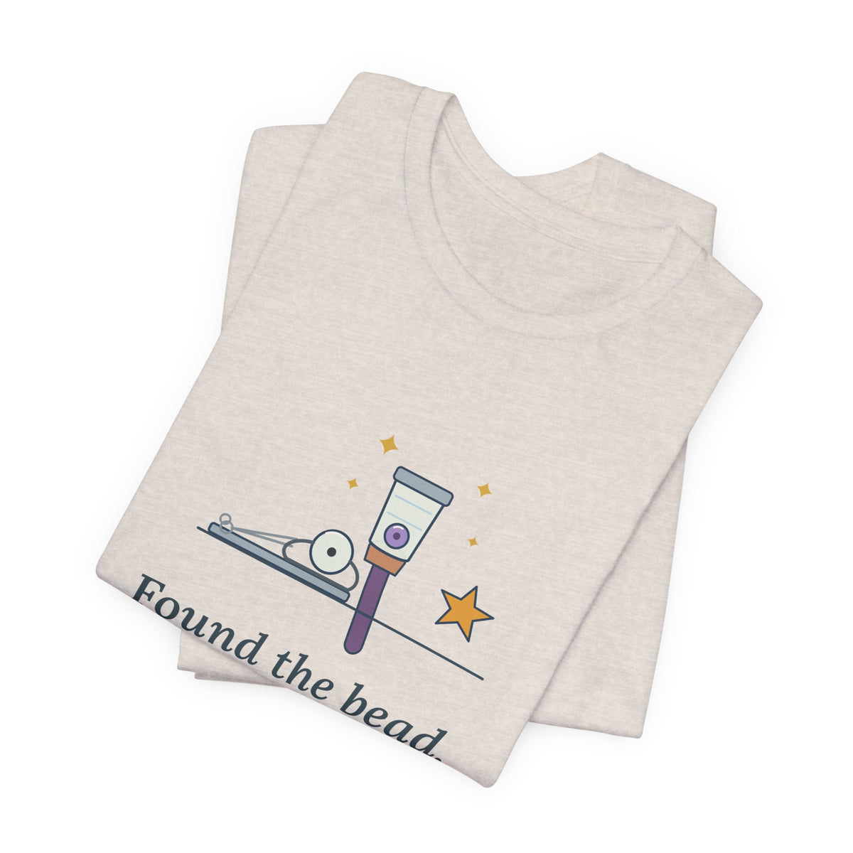 ENT Nurse T-Shirt - Found the Bead. Left Nostril, As Suspected. Otolaryngology Clinic Tee