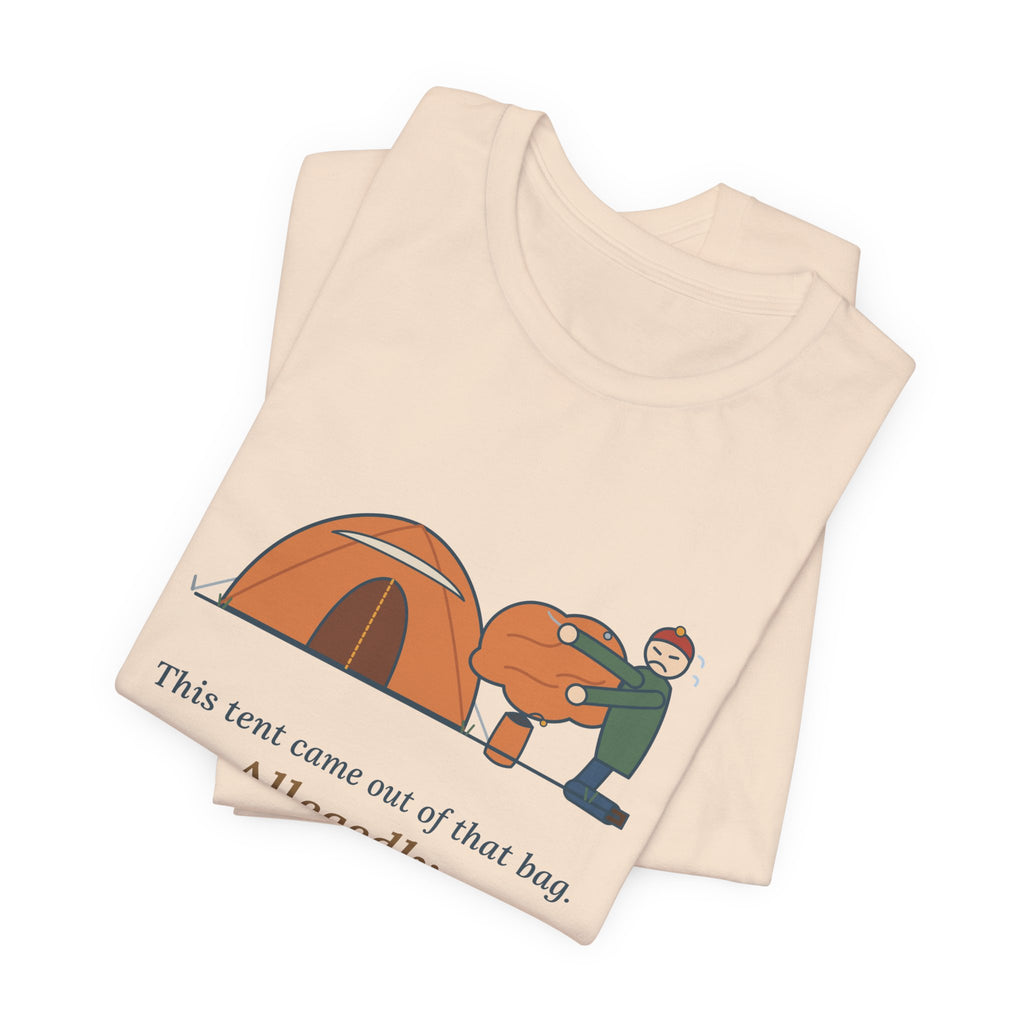 Tent Camping T-Shirt - This Tent Came Out of That Bag. Allegedly. Funny Camping Tee