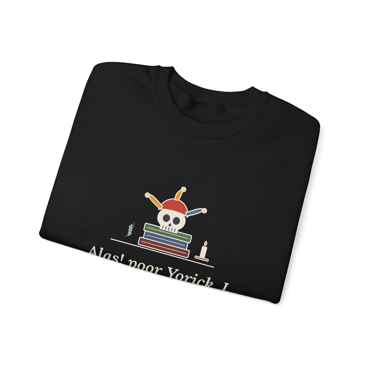 Alas, Poor Yorick Sweatshirt, Gothic Shakespeare Quote Crewneck with Jester Skull