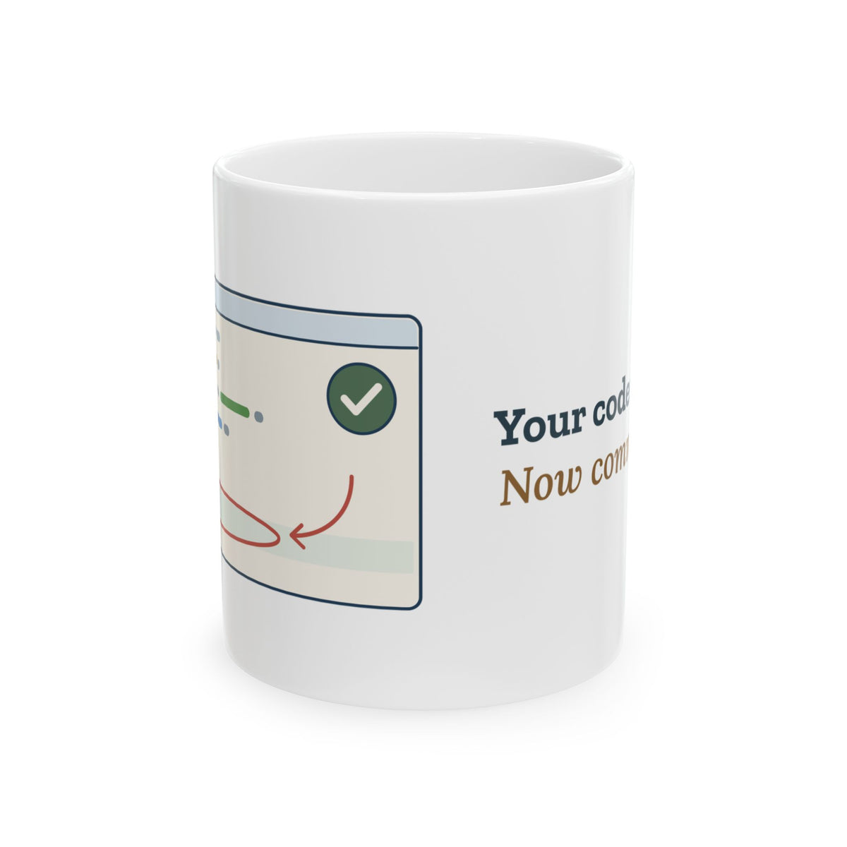 Computer Science Teacher Coffee Mug - Your Code Works. Now Comment It. CS Teacher Gift