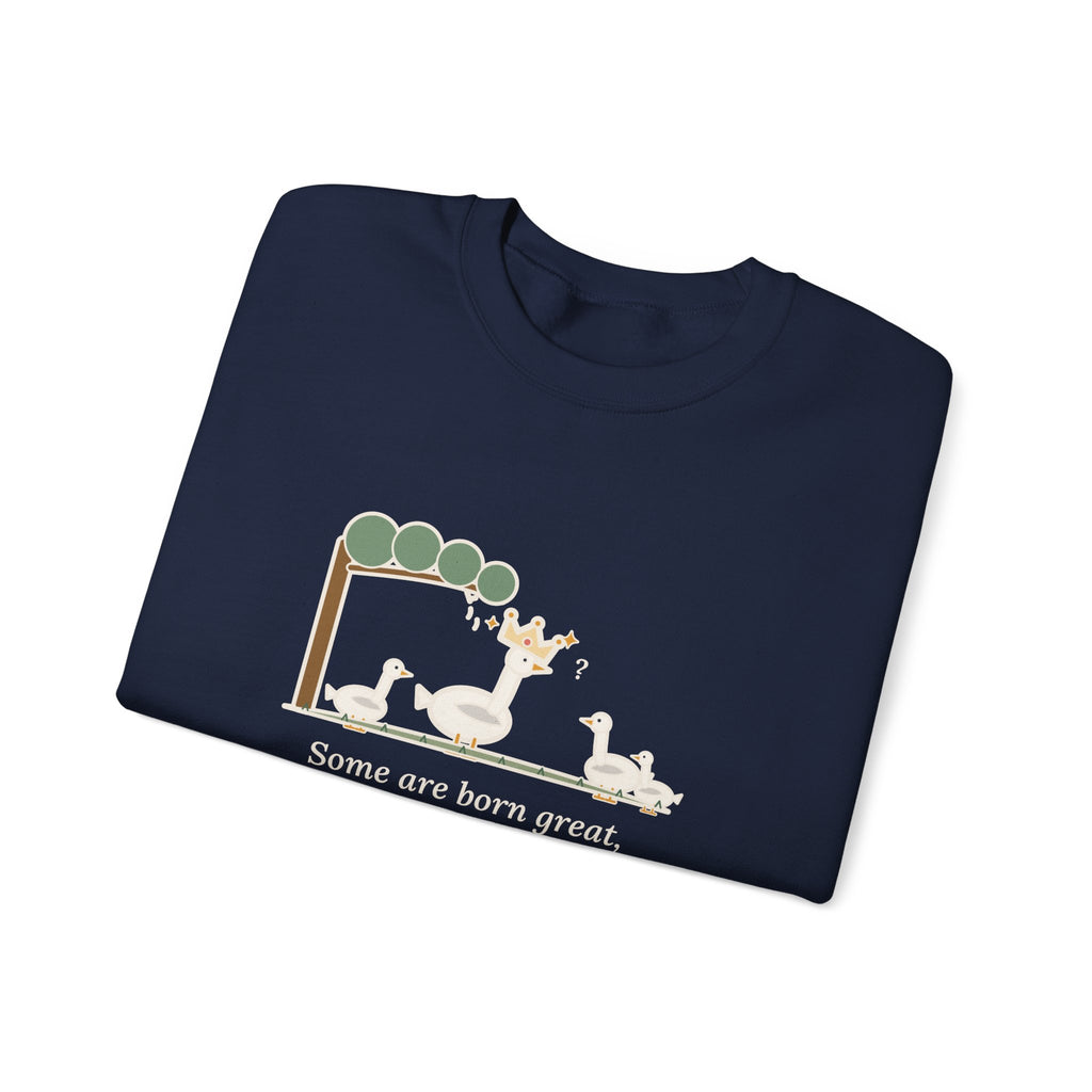 Some Are Born Great Sweatshirt, Literary Shakespeare Quote Crewneck with Crowned Goose