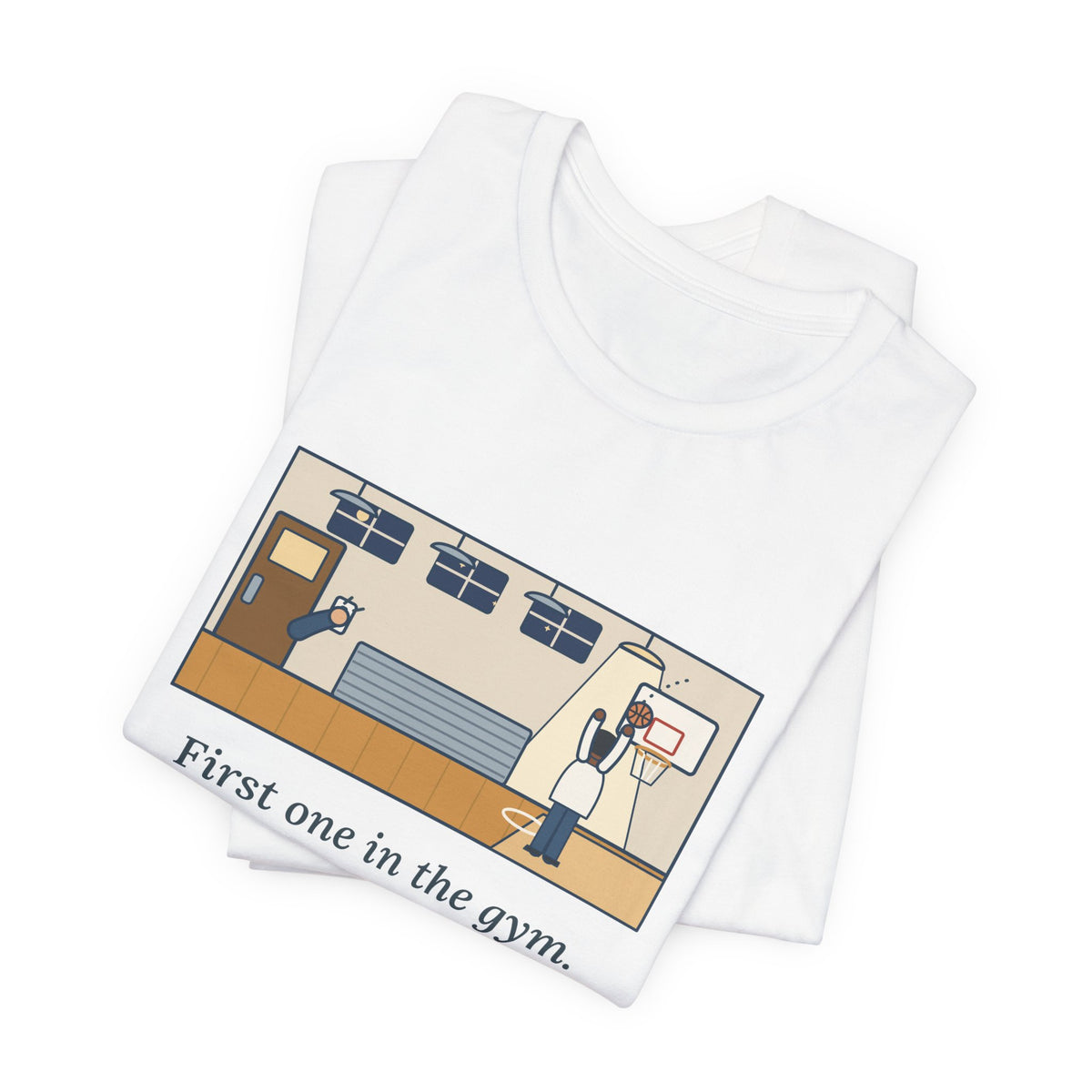 First One in the Gym. Last One to Hit the Lights. T-Shirt, Basketball Quote Tee with Late Free Throw
