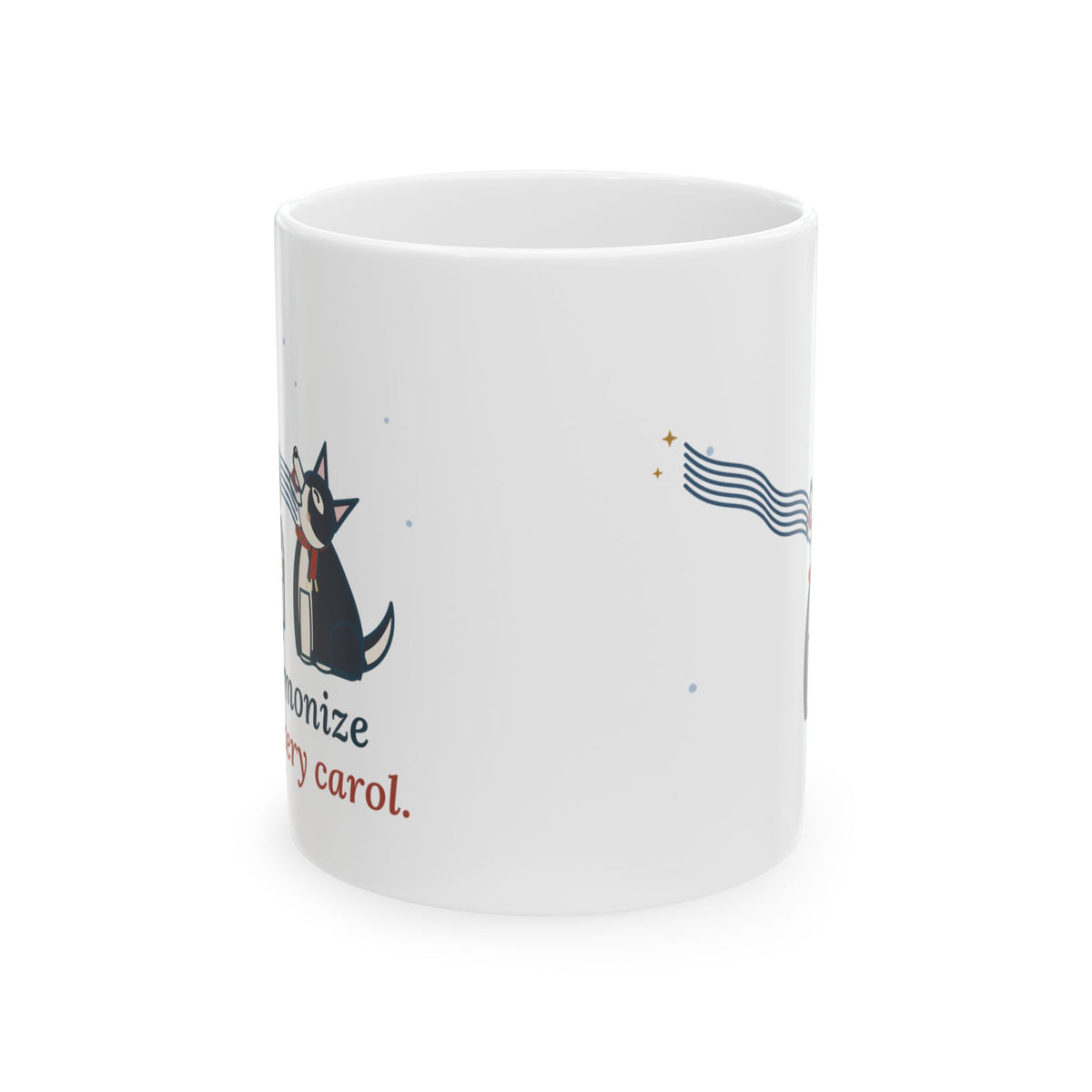 Husky Christmas Coffee Mug - I Harmonize With Every Carol