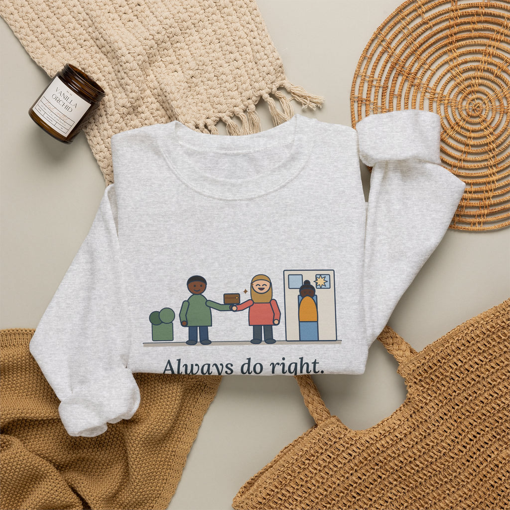 Always Do Right Sweatshirt, Humor Mark Twain Quote Crewneck with Returned Wallet