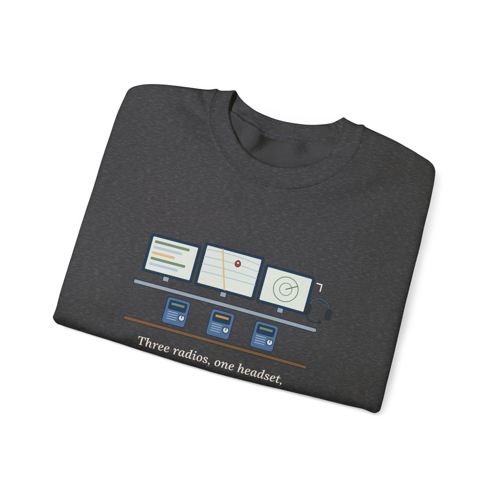 911 Dispatcher Crewneck Sweatshirt - Three Radios, One Headset, Zero Panic