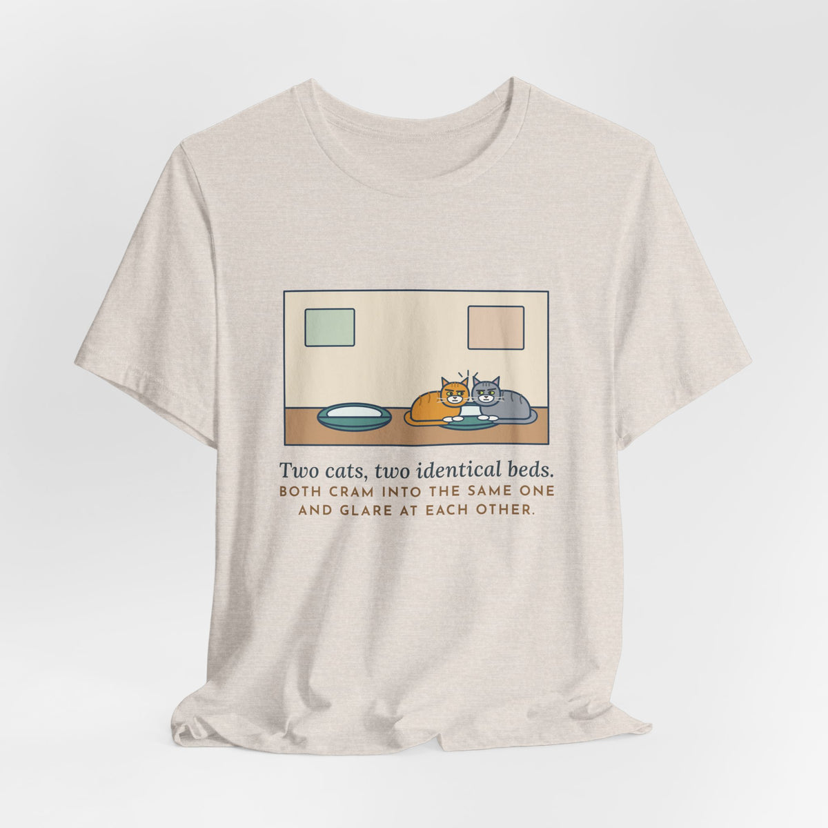 Funny Two Cats T-Shirt, Two Identical Beds, Both Cram into the Same One and Glare, Bed Standoff Tee