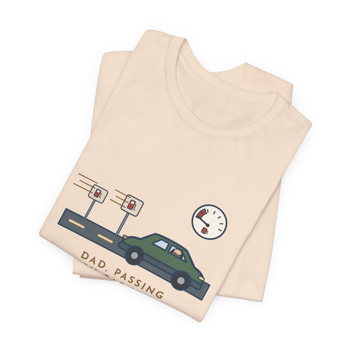 Funny Road Trip Dad T-Shirt - Passing Every Gas Station, We'll Make the Next One