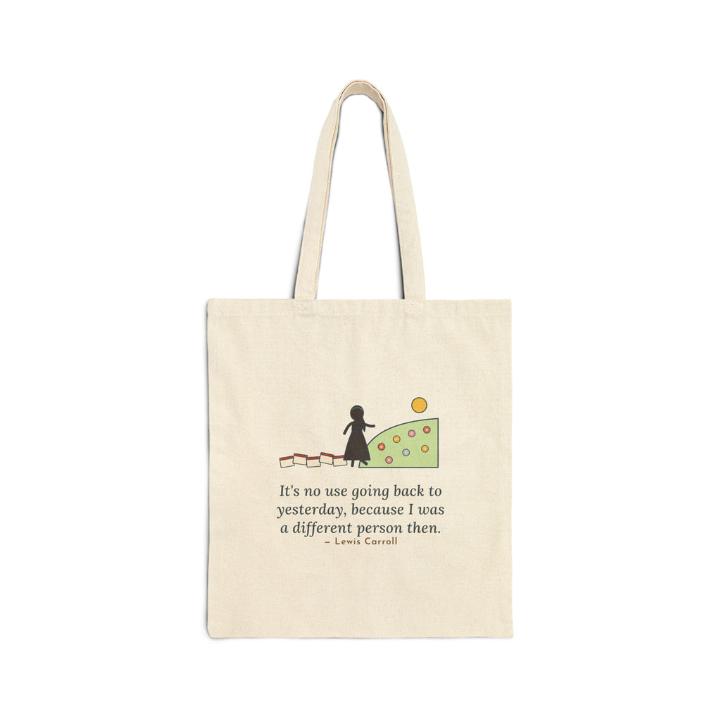 It's No Use Going Back to Yesterday Tote Bag, Growth Lewis Carroll Quote Tote with Calendar Path