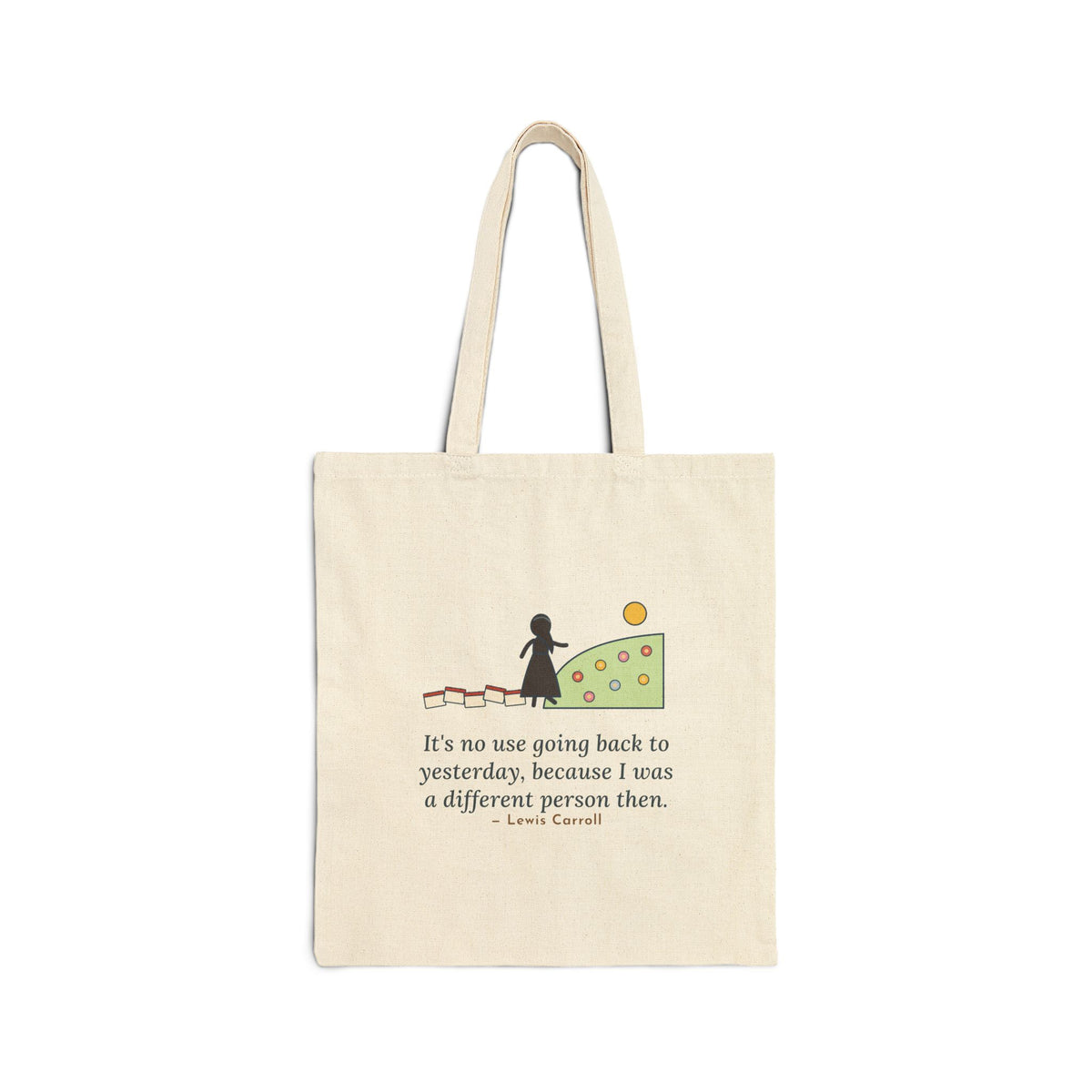 It's No Use Going Back to Yesterday Tote Bag, Growth Lewis Carroll Quote Tote with Calendar Path