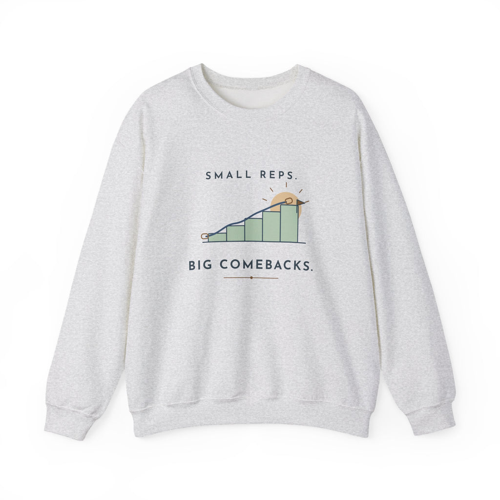 Physical Therapist and OT Crewneck Sweatshirt - Small Reps, Big Comebacks Gift
