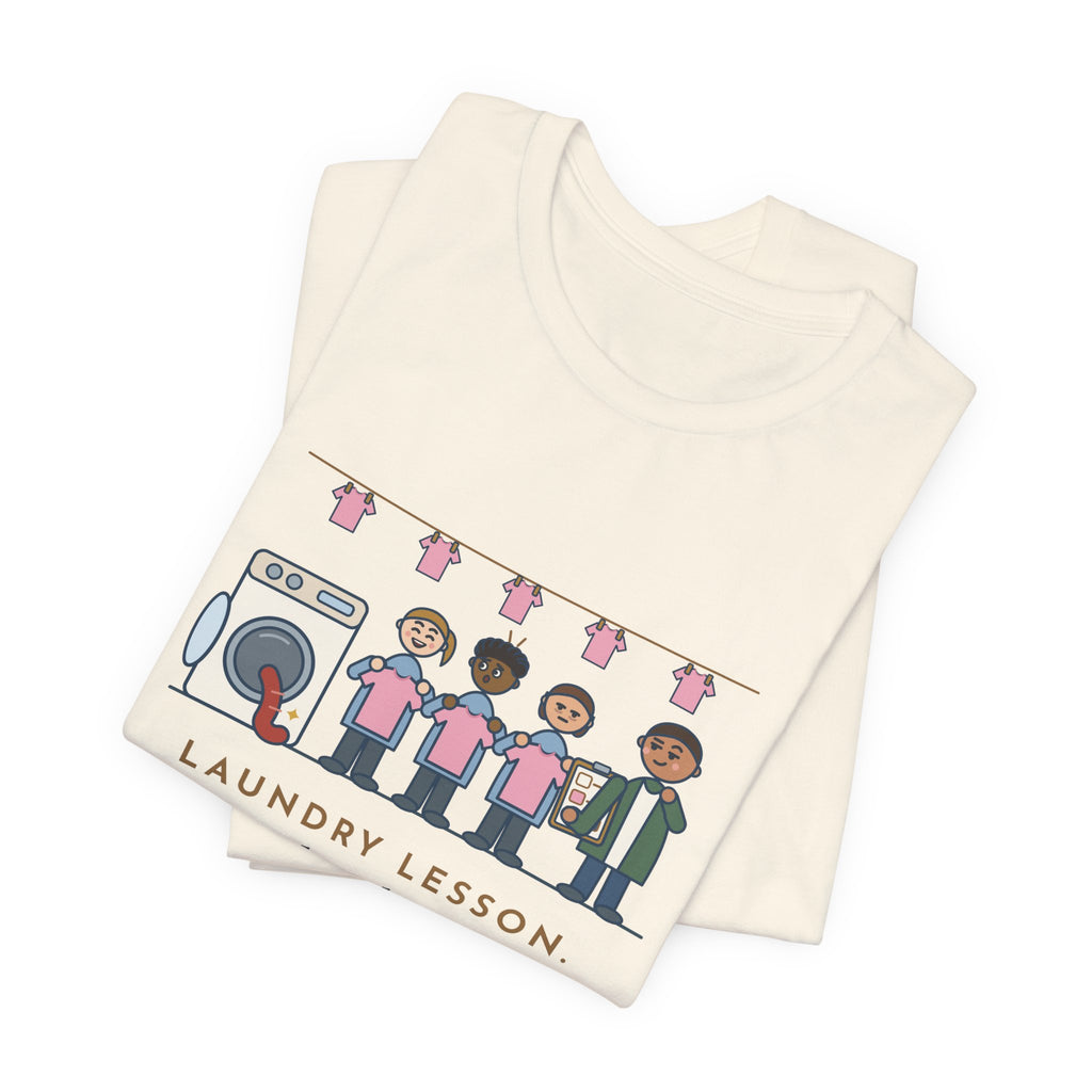 Life Skills Teacher T-Shirt - Laundry Lesson, One Red Sock, a Whole Class of Pink Shirts