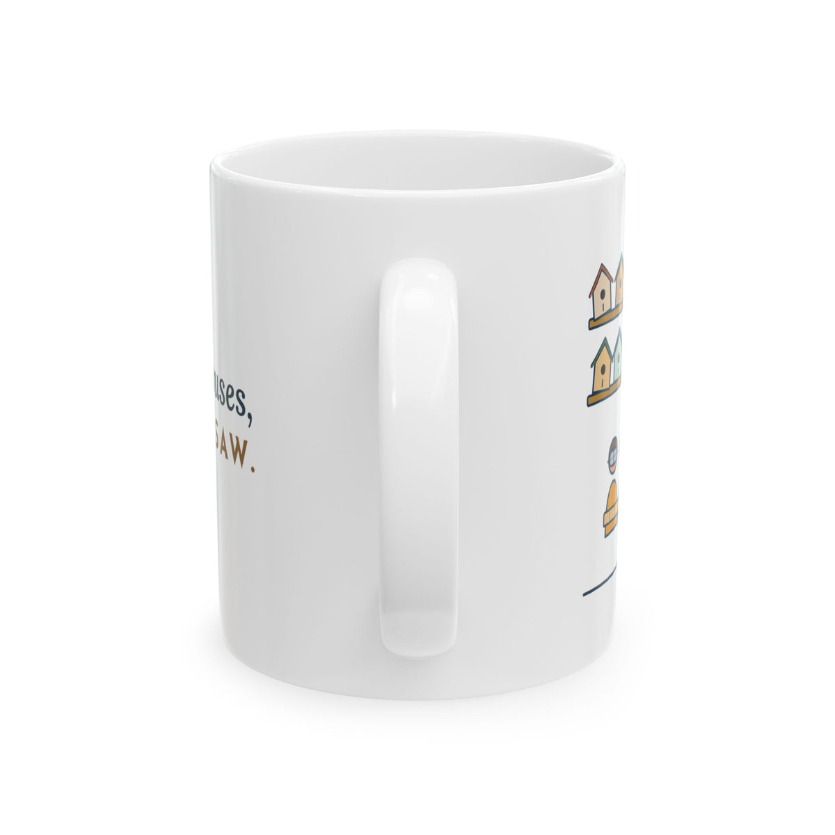 Shop Teacher Coffee Mug - Thirty Birdhouses, One Band Saw