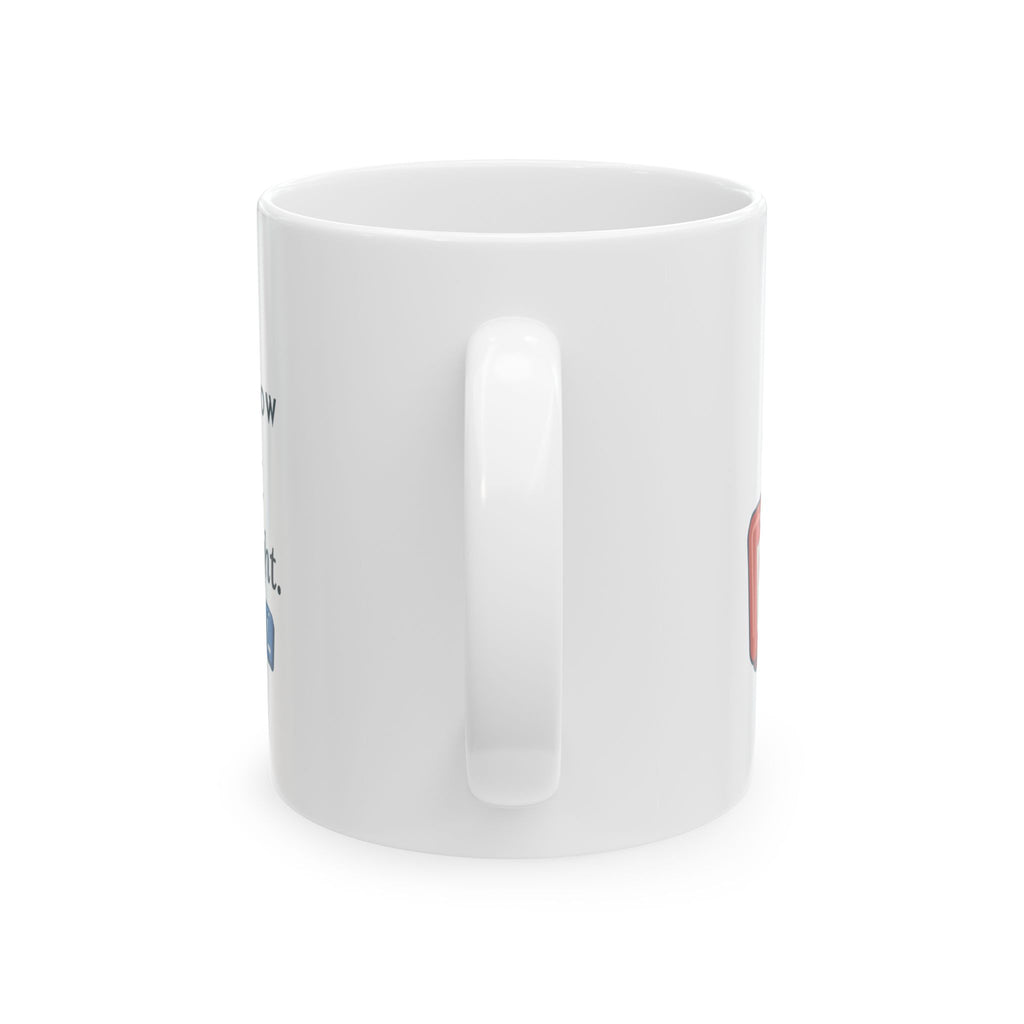 Rad Tech Coffee Mug - I Always Know My Left From My Right Radiology Mug
