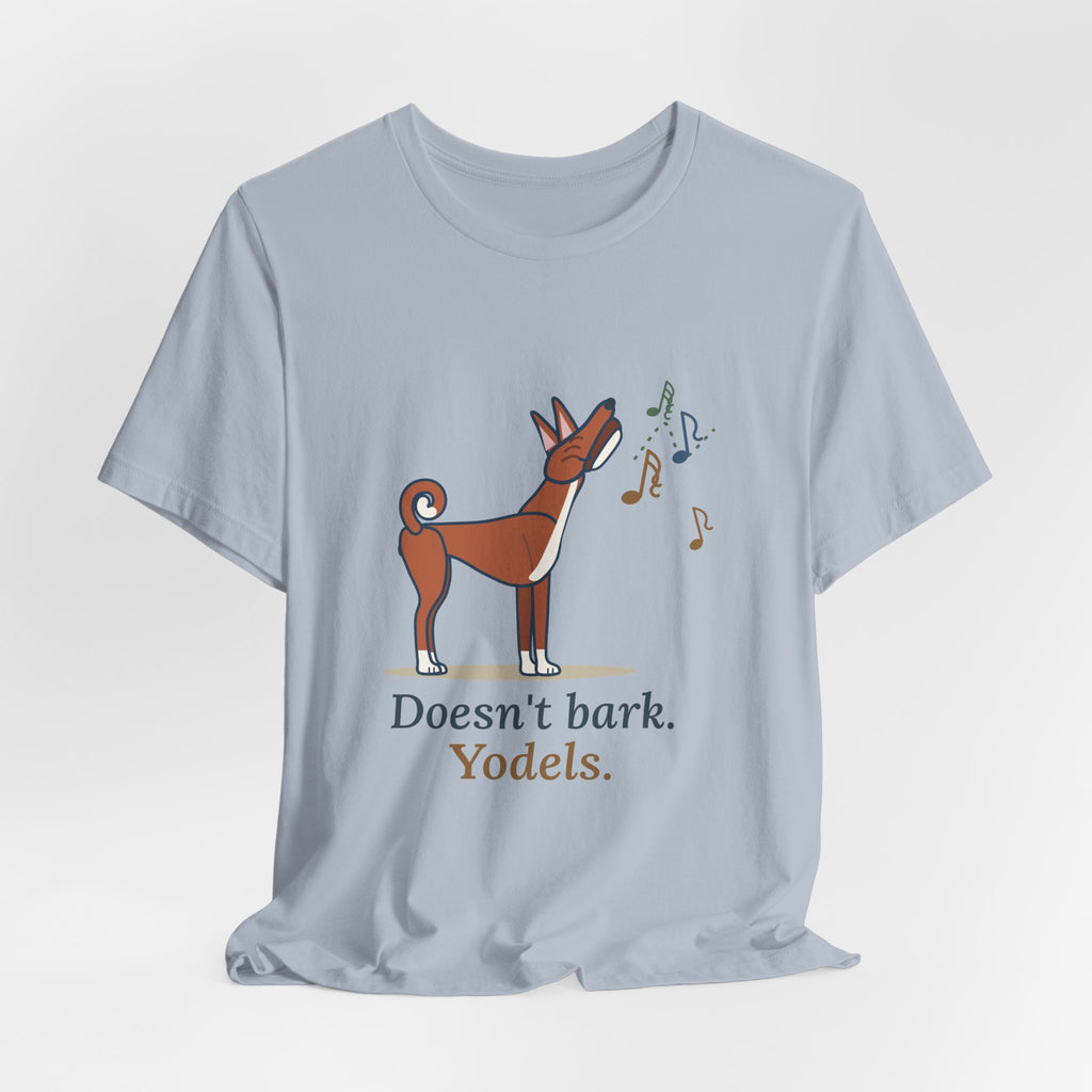 Basenji T-Shirt - Doesn't Bark. Yodels. Funny Barkless Dog Owner Tee