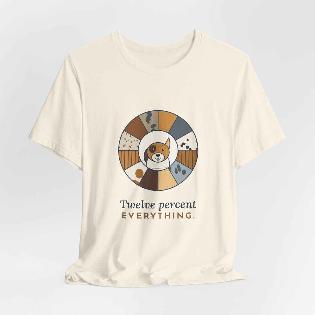 Mixed Breed Dog T-Shirt - Twelve Percent Everything Funny Mutt Owner Tee