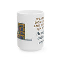 Hid It High on a Shelf, He Sniffed It Out in Four Seconds 15oz Mug, Large Funny Dog's Present Coffee Mug