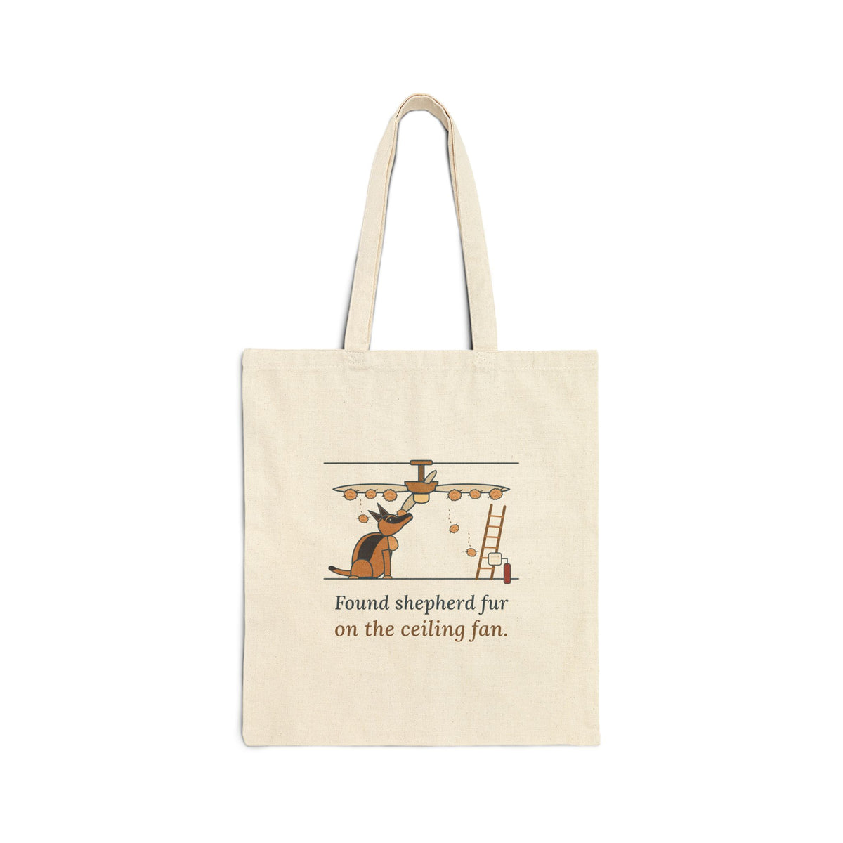 German Shepherd Tote Bag - Found Shepherd Fur on the Ceiling Fan Dog Lover Tote