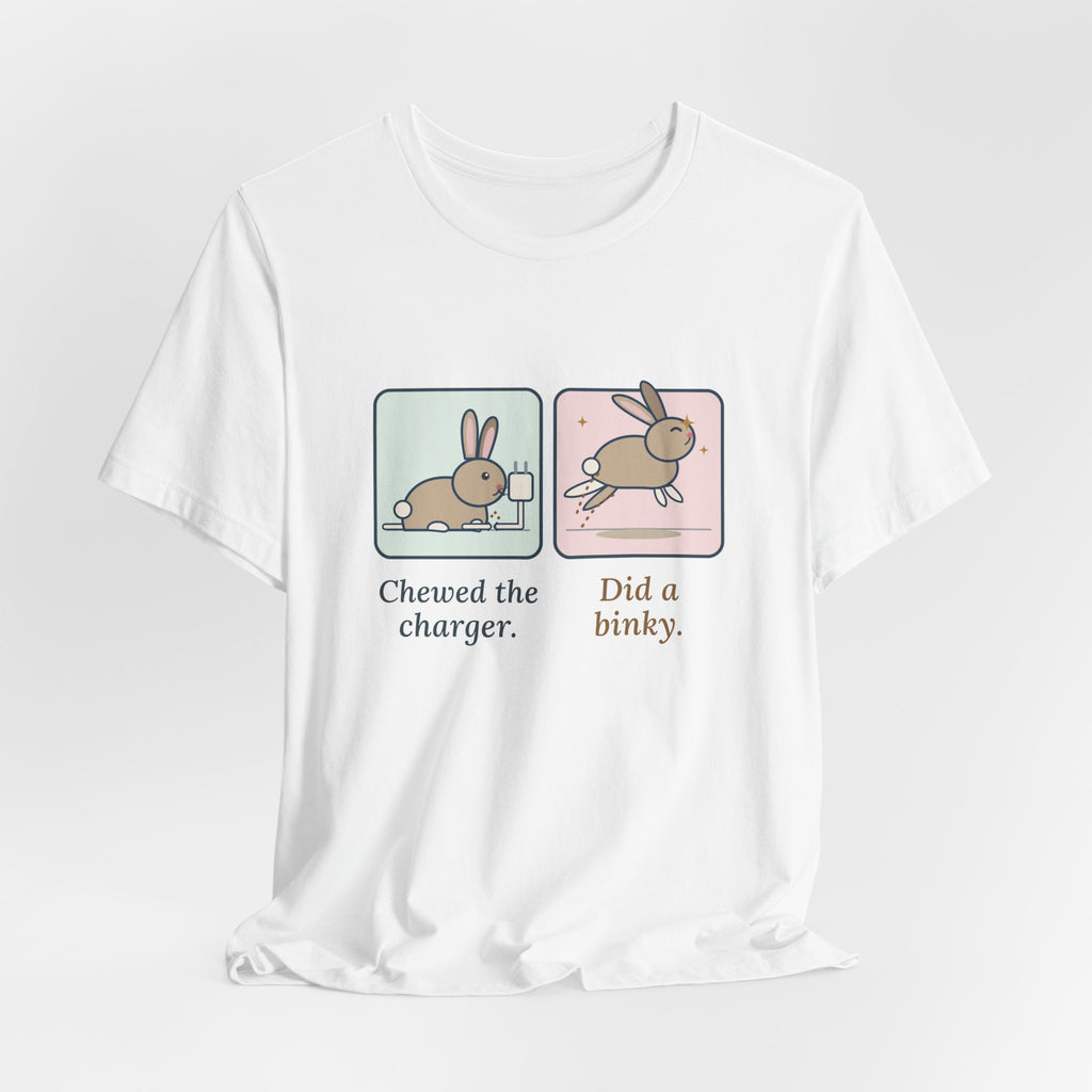 Pet Rabbits T-Shirt - Chewed the Charger. Did a Binky. Funny Bunny Owner Tee