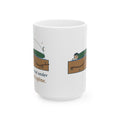 Large 15oz Tent Camping Mug - There's a Root Under My Exact Spine. Camper Coffee Mug