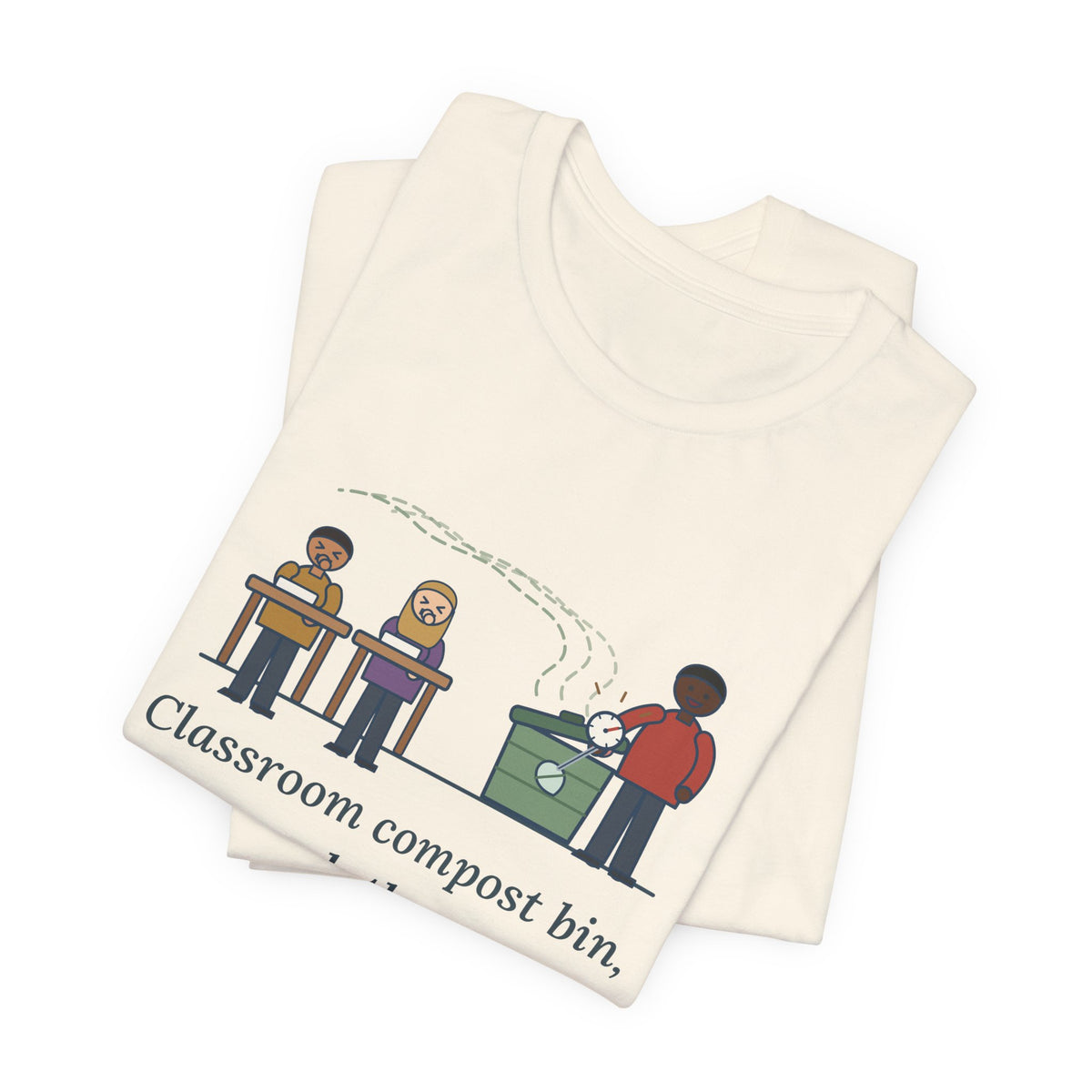 Environmental Science Teacher T-Shirt - Classroom Compost Bin, Week Three. Everyone Knows. Funny Tee