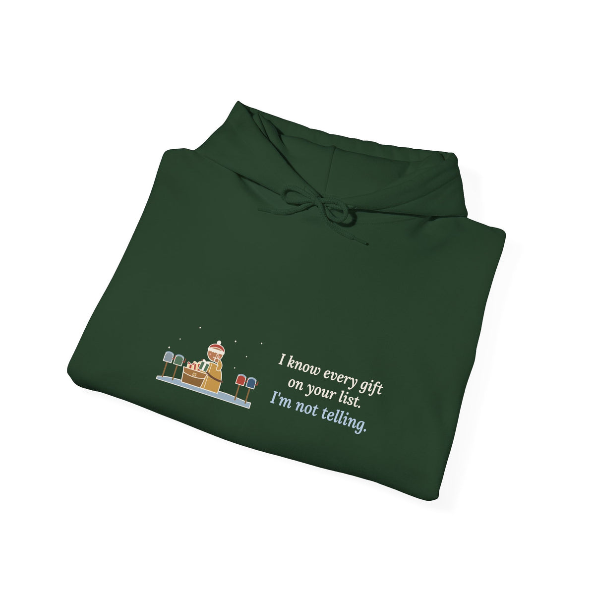 Mail Carrier Hoodie - I Know Every Gift on Your List. I'm Not Telling. Holiday Route Gift