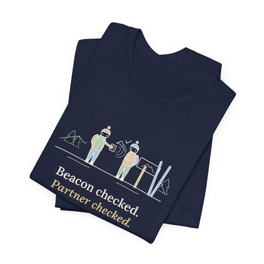 Backcountry Ski T-Shirt - Beacon Checked. Partner Checked. Ski Touring Tee
