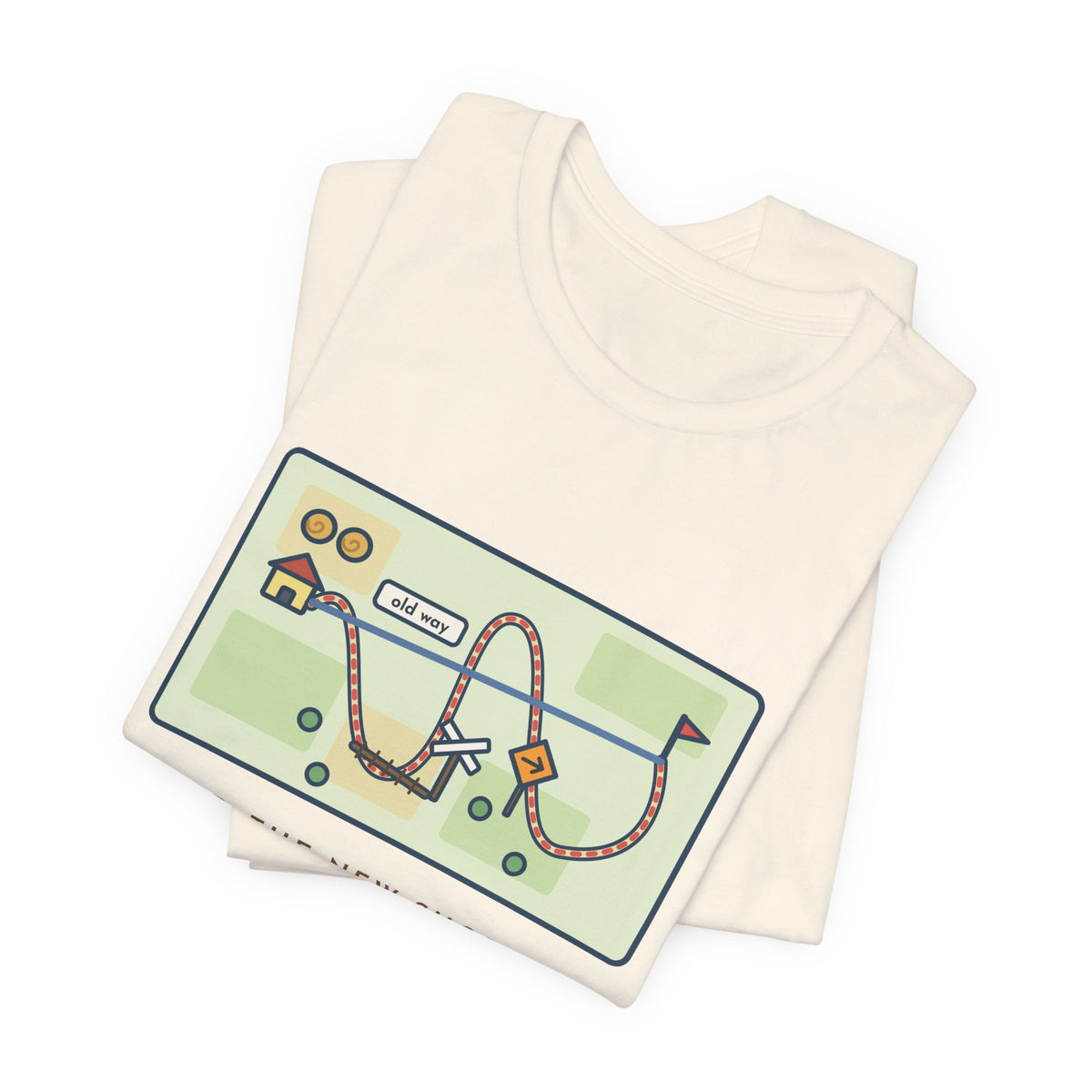 Funny Shortcut T-Shirt, Tried the New One, Got There Ten Minutes Later Than the Old Way, Hand-Drawn Route Tee