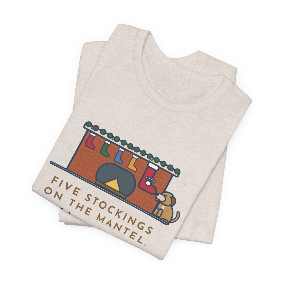 Funny Dog Stocking T-Shirt, Five on the Mantel, The Biggest One Has a Paw Print, Mantel Tee