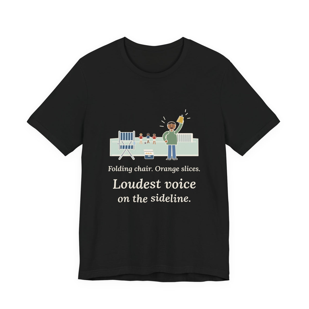 Folding Chair. Orange Slices. Loudest Voice on the Sideline. T-Shirt, Soccer Quote Tee with Sideline Parent