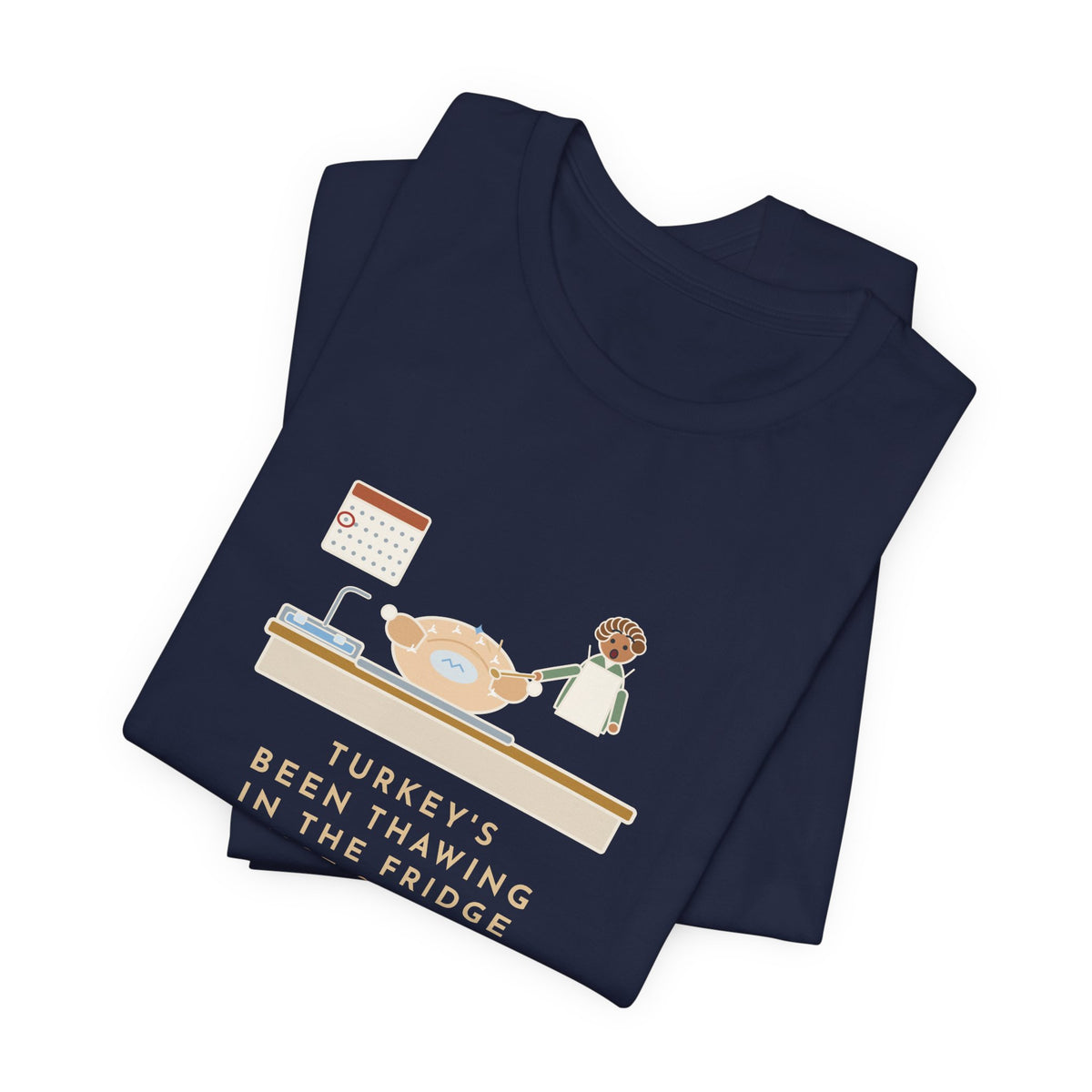 Funny Thanksgiving T-Shirt, Thawing Since Sunday, Still Frozen in the Middle Thursday Morning, First Turkey Tee