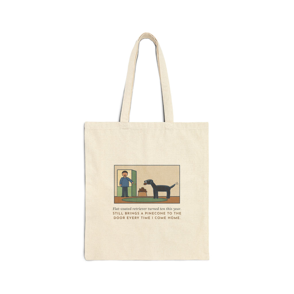 Flat-Coated Retriever Tote Bag, Turned Ten This Year, Still Brings a Pinecone to the Door Every Time, Homecoming